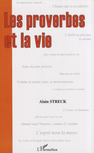 Les proverbes et la vie - Streck Alain