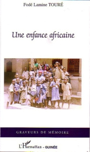 Une enfance africaine - Touré Fodé Lamine