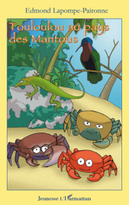 Touloulou au pays des Mantous - Lapompe-Paironne Edmond ; Mekthiev Igor