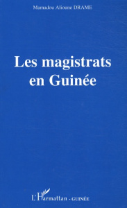 Les magistrats en Guinée - Drame Mamadou Alioune
