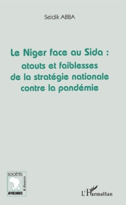 Le Niger face au Sida : atouts et faiblesses de la stratégie nationale contre la pandémie - Abba Seidik