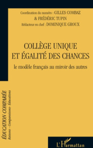Raisons, comparaisons, éducations N° 3, Juin 2008 : Collège unique et égalité des chances. Le modèle - Combaz Gilles ; Tupin Frédéric ; Groux Dominique