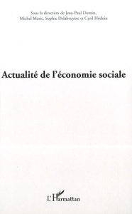 Actualité de l'économie sociale - Domin Jean-Paul ; Maric Michel ; Delabruyère Sophi