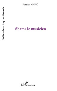 Shams le musicien - Navaï Patrick