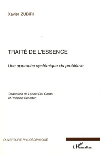 Traité de l'essence. Une approche systémique du problème - Zubiri Xavier ; Dal Corno Léonel ; Secretan Philib