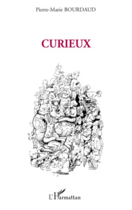 Curieux - Bourdaud Pierre-Marie