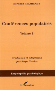Conférences populaires. Volume 1 - Helmholtz Hermann von ; Nicolas Serge