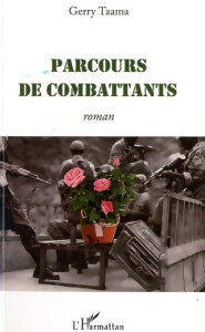 Parcours de combattants - Taama Gerry