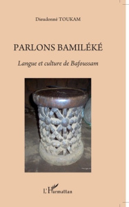 Parlons bamiléké - Toukam Dieudonné