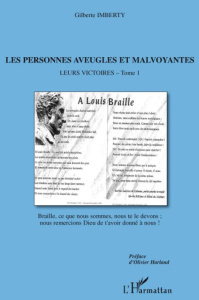 Les personnes aveugles et malvoyantes. Tome 1, Leurs victoires - Imberty Gilberte ; Harland Olivier