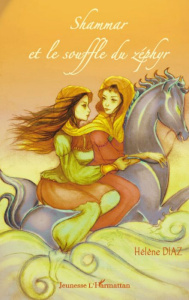Shammar et le souffle du zéphyr - Diaz Hélène ; Faur Sylvie