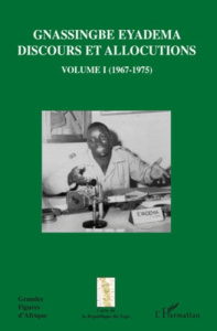 Gnassingbe Eyadema, Discours et allocutions. Volume 1, 1967-1975 - Folivi Assiongbor
