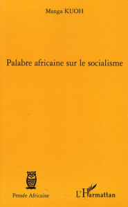 Palabre africaine sur le socialisme - Kuoh Manga