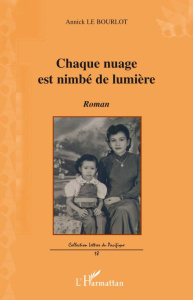 Chaque nuage est nimbé de lumière - Ameline-Le Bourlot Annick