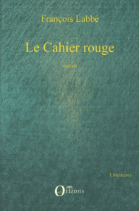 Le Cahier rouge - Labbé François