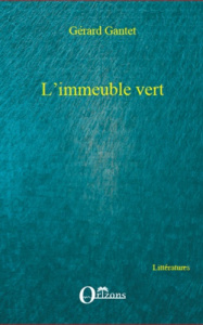 L'immeuble vert - Gantet Gérard