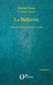 La Ballerine - Grass Günter ; Couffon Miguel
