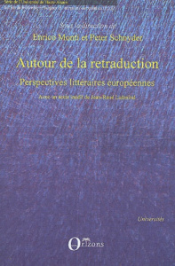 Autour de la retraduction. Perspectives littéraires européennes - Monti Enrico ; Schnyder Peter