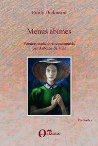 Menus abîmes - Dickinson Emily