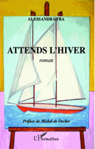 Attends l'hiver - Fra Alessandra