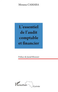L'essentiel de l'audit comptable et financier. Edition 2008 - Camara Moussa ; Khoumri Jamal