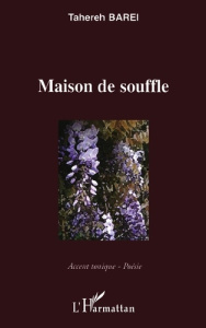 Maison de souffle - Barei Tahereh