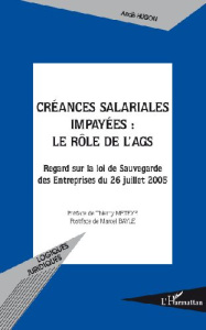 Créances salariales impayées : le rôle de l'AGS. Regard sur la loi de Sauvegarde des Entreprises du - Hugon Anaïs