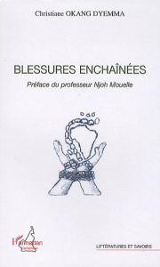 Blessures enchaînées - Okang Dyemma Christiane