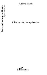 Oraisons vespérales - Halidi Adjmaël