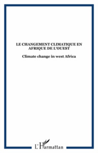 Le changement climatique en Afrique de l'ouest - Mondelli Massimiliano