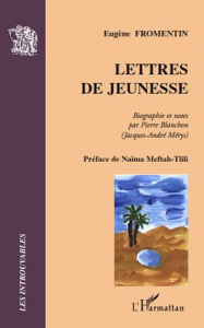 Lettres de jeunesse - Fromentin Eugène