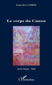 Le corps du Causse - Cornu Geneviève