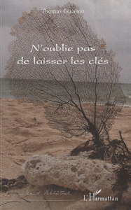 N'oublie pas de laisser les clés - Guarino Thomas