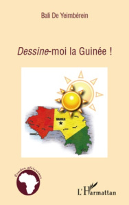 Dessine-moi la Guinée ! - De Yeimbérein Bali