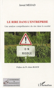 Le rire dans l'entreprise. Une analyse compréhensive du rire dans la société - Mejjad Jawad ; Bloch Alain