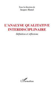 L'analyse qualitative interdisciplinaire. Définition et réflexions - Hamel Jacques