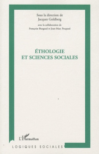 Ethologie et sciences sociales. Journée d'études interdisciplinaires autour de l'homme et de l'anima - Goldberg Jacques ; Burgaud Françoise ; Poupard Jea