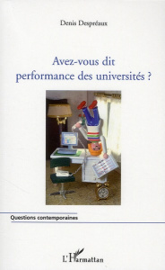 Avez-vous dit performance des universités ? - Despréaux Denis