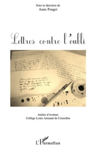Lettres contre l'oubli - Pouget Anne