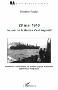28 mai 1940, Le jour ou le Brazza s'est englouti - Raclot Michèle ; Schirmann Jacques