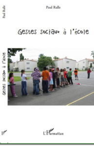 Gestes sociaux a l'école - Ralle Paul