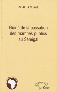Guide de la passation des marchés publics au Sénégal - Ndiaye Issakha