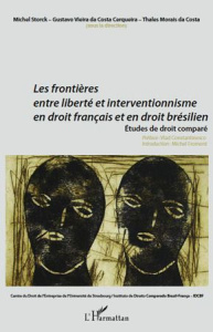 LES FRONTIERES ENTRE LIBERTE ET INTERVENTIONNISME EN DROIT FRANCAIS ET EN DROIT BRESILIEN - ETUDES D - VIEIRA DA COSTA CERQ