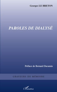Paroles de dialysé - Le Breton Georges ; Ducamin Bernard