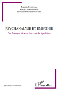 Psychanalyse et empathie. Psychanalyse, Neurosciences et Sociopolitique - Dimon Marie-Laure