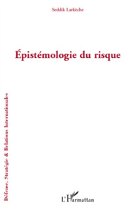 Epistémologie du risque - Larkèche Seddik