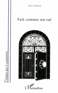 Fait comme un rat - Hadjadj Alain