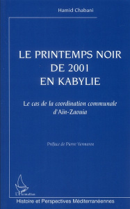 Le printemps noir de 2001 en Kabylie. Le cas de la coordination communale d'Aïn-Zaouia - Chabani Hamid ; Vermeren Pierre