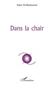 Dans la chair - Aït-Boujounoui Hayat
