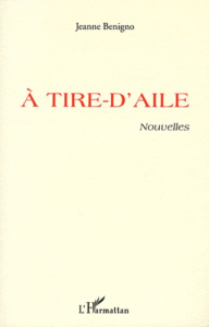 A tire-d'aile - Benigno Jeanne